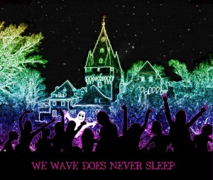 we wave does never sleep
